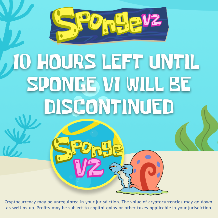 spongeoneth's tweet photo. 🚨 IMPORTANT REMINDER 🚨

Only 10 hours left until $SPONGE V1 will be discontinued.

Exchanges have been asked to suspend trading of SPONGE V1 today at 11 PM UTC.

Holders on both DeFi and exchanges should stake their Sponge V1 through our website to be able to claim SPONGE V2. https://t.co/uU16ftWz7p