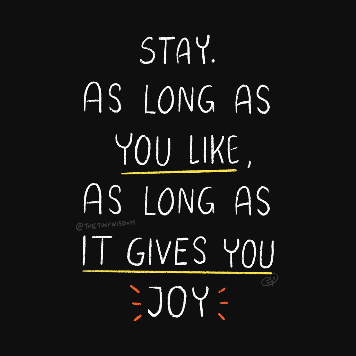 But, maybe you don't.

You can stay as long as you like. If you prefer it that way.

Part 3/3 