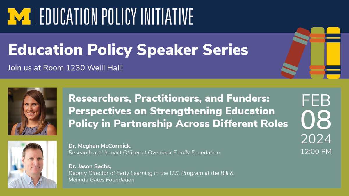 THIS THURS @fordschool Ed Policy Talk! Perspectives on Strengthening Education Policy in Partnership Across Different Roles Meghan McCormick @Meghan_McCorm (Overdeck Foundation) & Jason Sachs @gatesfoundation 📅Feb 8 @ 12noon 🏫1230 Weill Hall RSVP myumi.ch/DwdwM