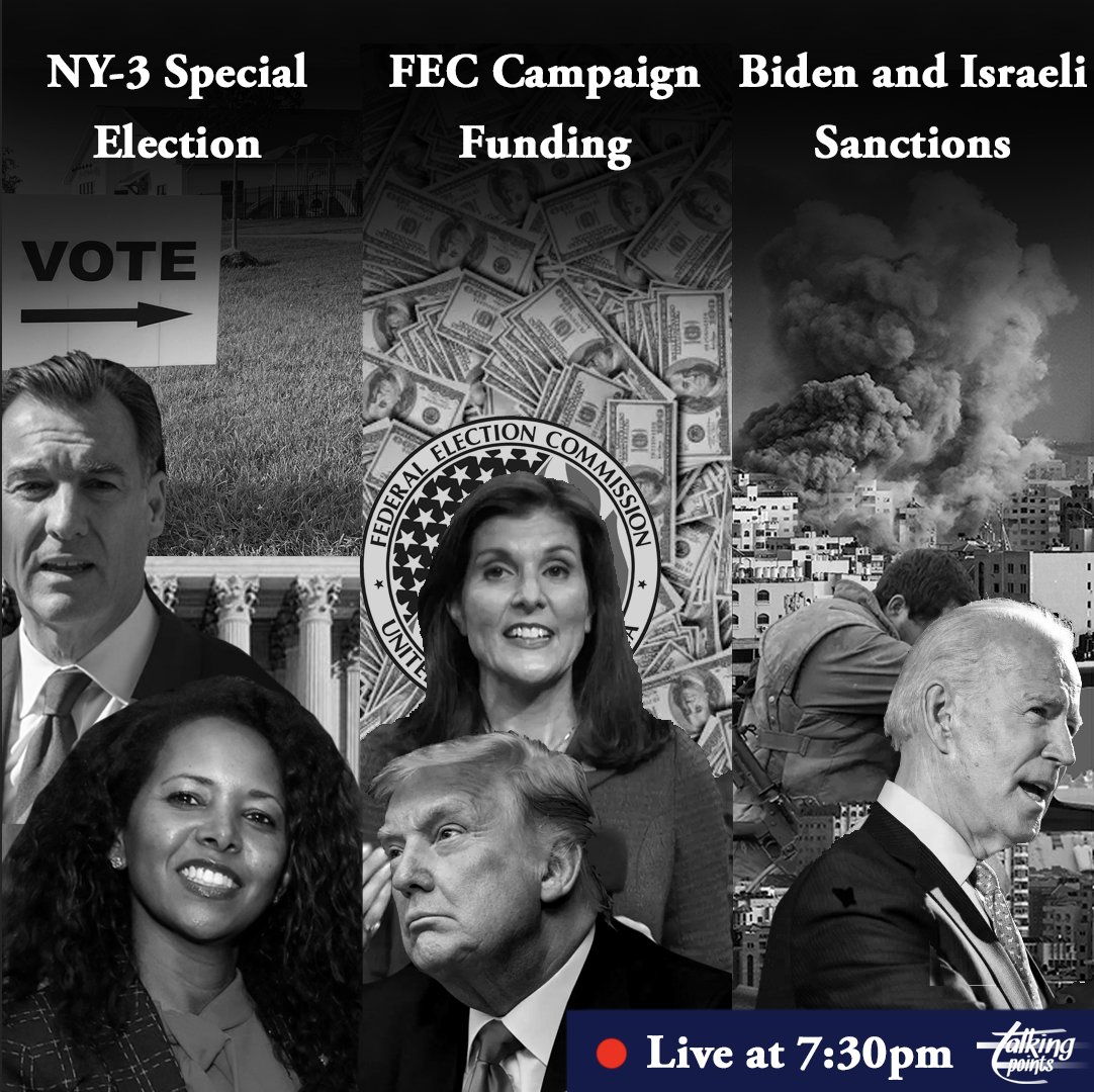TalkingPointsTP's tweet photo. Our anchors and analysts will cover the NY-3 Special Election, FEC Campaign Funding, the Bipartisan Tax Bill, and Israeli sanctions tonight. Tune in Live at 7:30!🔴 https://t.co/hgPoKgOVRX