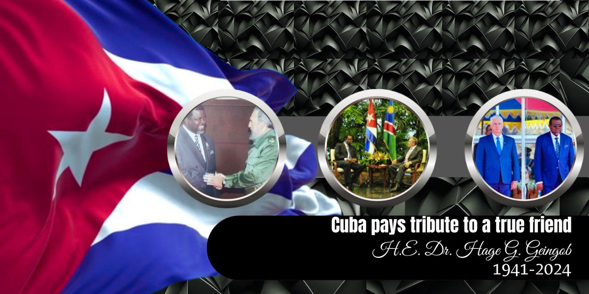 AngelVillaHdz's tweet photo. The President of the Republic of #Cuba declared Official Day of Mourning to pay tribute to the late President of the sister Republic of #Namibia, @hagegeingob. The Namibian leader made remarkable contributions to the strengthening of relations between Cuba and Namibia.@CubaMINREX https://t.co/tIqPhBLI5E