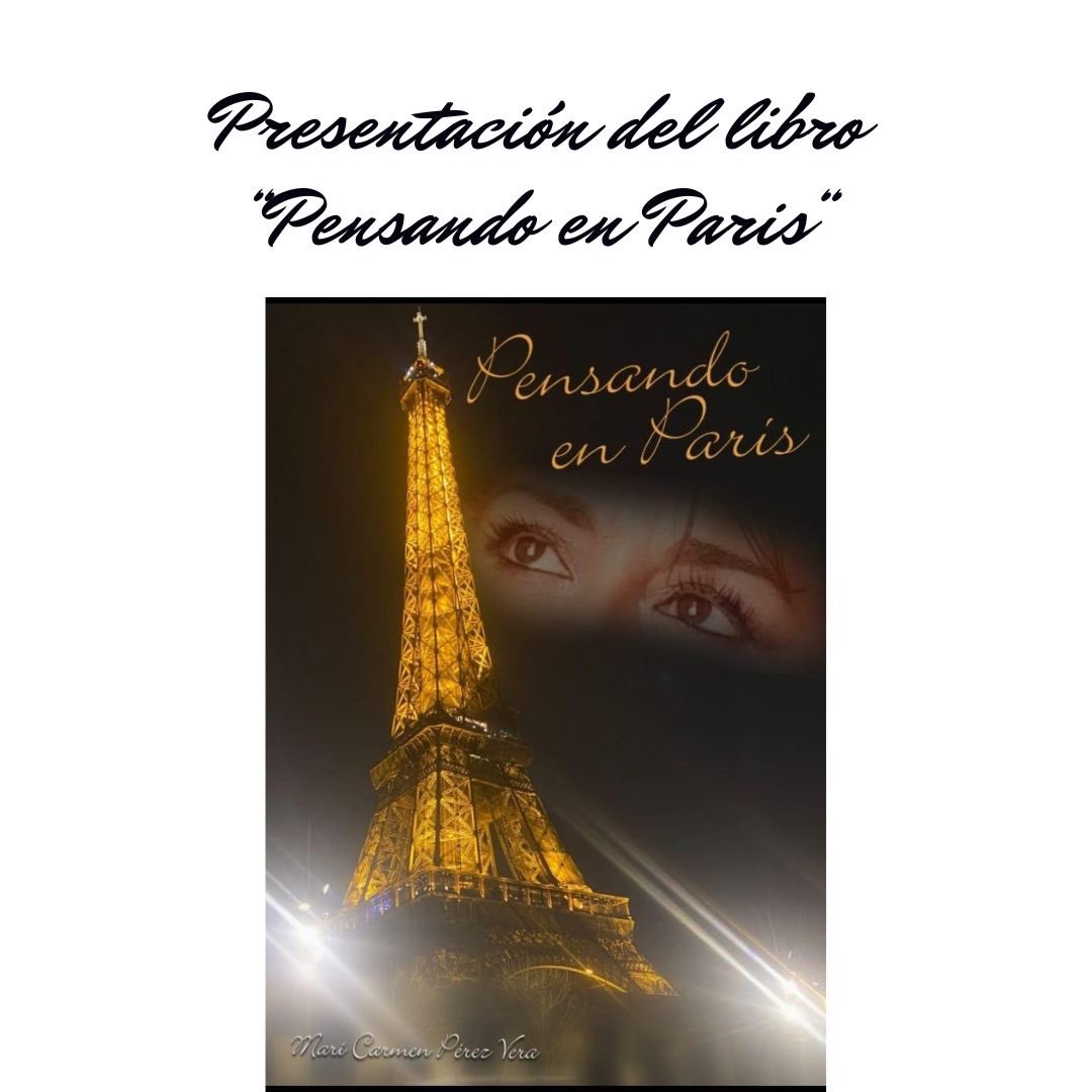La pasada semana se presentó el libro “Pensando en París” de M.Carmen Pérez Vera.
Los beneficios de la venta de esta novela van destinados íntegros a nuestra Asociación.
Aquellos que queráis uno de ellos sólo tenéis que llamar 📞659 039 073 o poneros en contacto con la Asociación