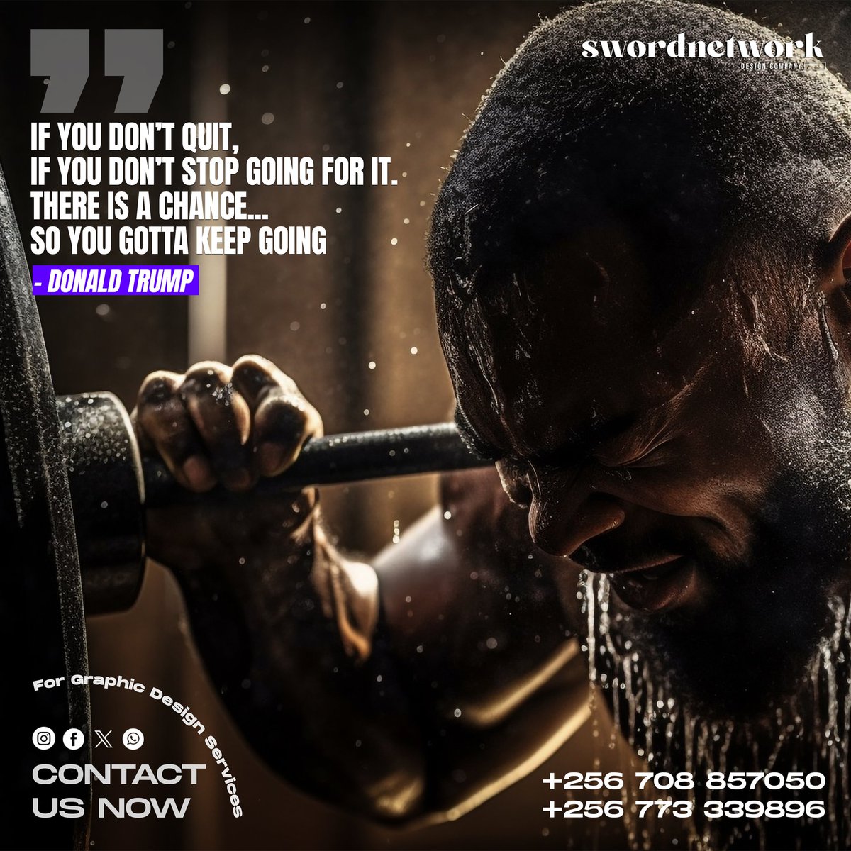 SwordUg's tweet photo. If you don't quit, If you don't stop going for it. There is a chance.... So you gotta keep going ~ @realDonaldTrump
#SuccessStories
#SwordNetwork
#GraphicDesign https://t.co/d5nei6emJc