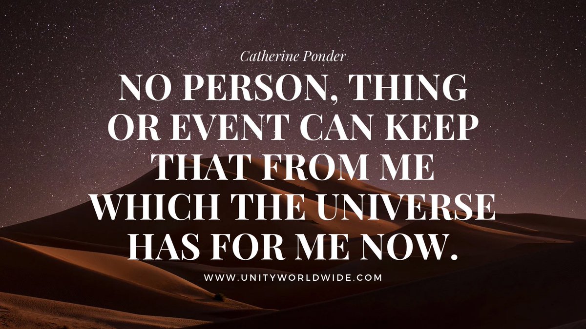 DrPonder's tweet photo. “NO PERSON, THING OR EVENT CAN KEEP THAT FROM ME WHICH THE UNIVERSE HAS FOR ME NOW.”  #CatherinePonder #prosperitydecrees #prosperity https://t.co/1bDNUJZwmF