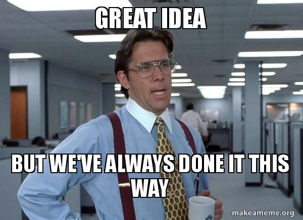 mariofusco's tweet image. The most upsetting and worrying sentence that I could hear when starting colloborating with a new team is: "‘We’ve always done it this way".