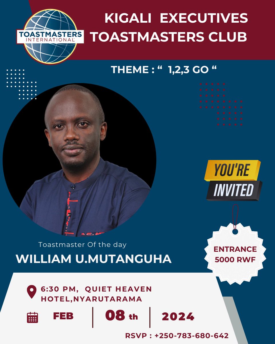 Join Us this Thursday
The Theme of The Day: 1,2,3 GO
 
📍Quiet Haven Hotel  
🗓️08-02-2024
🕡6:30 PM-8:30 PM 

Don't Miss !!
#kigaliexecutivestoastmasters