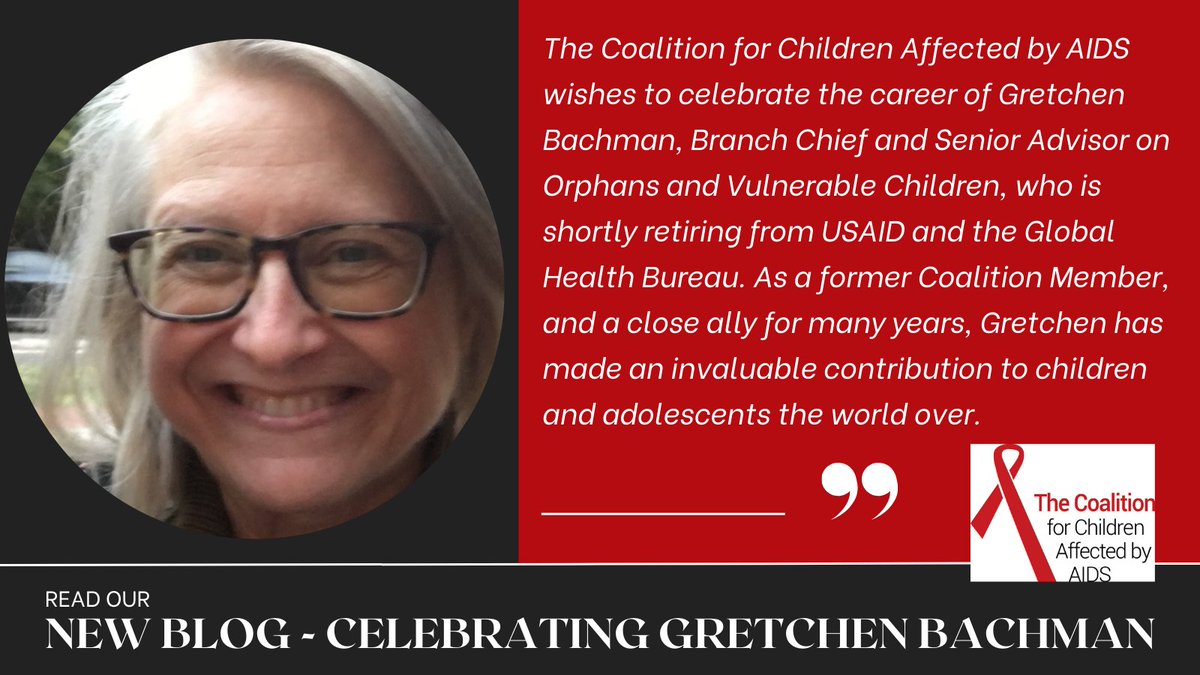 We are celebrating the career of Gretchen Bachman, Branch Chief & Senior Advisor on Orphans & Vulnerable Children, who is shortly retiring from USAID & the Global Health Bureau. Read about her invaluable contribution to children & adolescents in our blog: childrenandhiv.org/blog/celebrati…