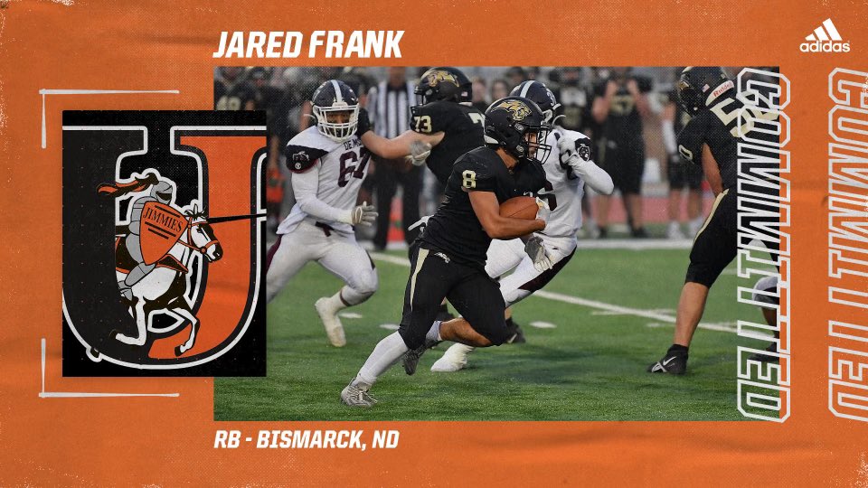Jared Frank (@jared_frank1) on Twitter photo I’m excited to announce that I have committed to the University of Jamestown to continue my academic and athletic career. I would like to thank everyone that helped me along the way, and am blessed to have this opportunity. 🧡🖤
<a href="/Coach_Mistro/">Brian Mistro</a> <a href="/Coach_Spanton/">Tyler Spanton</a> <a href="/JimmieFootball/">Jamestown Football</a> I’m excited to announce that I have committed to the University of Jamestown to continue my academic and athletic career. I would like to thank everyone that helped me along the way, and am blessed to have this opportunity. 🧡🖤
<a href="/Coach_Mistro/">Brian Mistro</a> <a href="/Coach_Spanton/">Tyler Spanton</a> <a href="/JimmieFootball/">Jamestown Football</a>