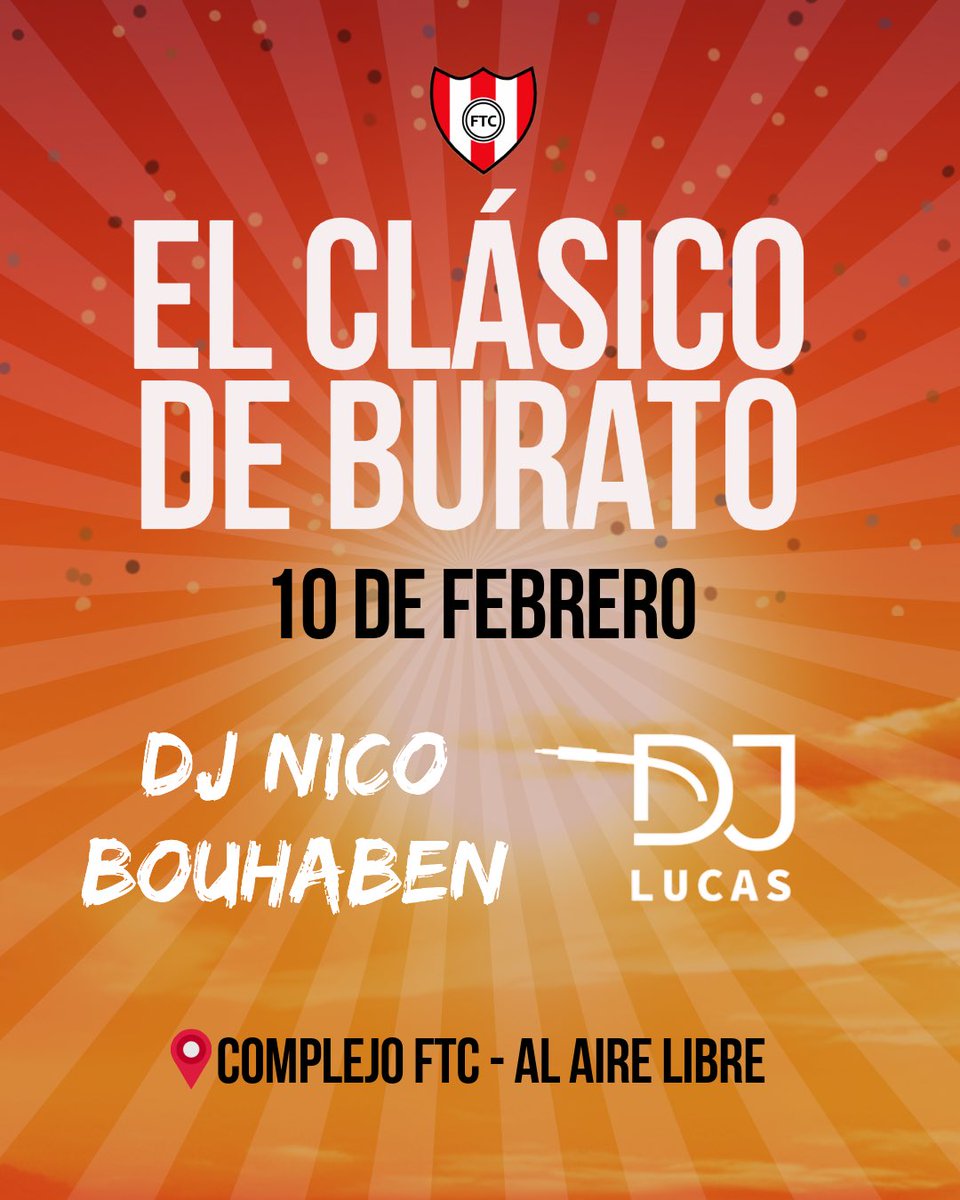 FTC_FutbolMayor's tweet photo. ESTAMOS A 5 DÍAS 🤯🥳
.
🇦🇹 ¿YA TENES TU ENTRADA PARA EL CLÁSICO DE BURATO?
.
PREPARATE PARA LA MEJOR FIESTA DEL VERANO.
.
🎧Dj Nico
🎧 Lucas Martz https://t.co/PaZVumxOEW
