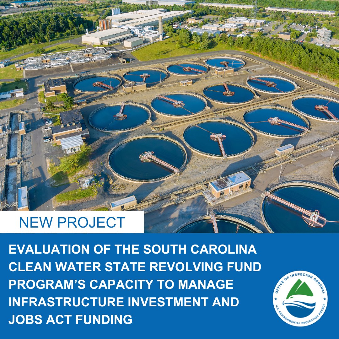 EPAoig's tweet photo. NEW PROJECT: Our objective is to determine whether the South Carolina CWSRF has the capacity to manage and use IIJA funds. Learn more: https://t.co/fsTWnXx4yz
#EPA #SRF #BipartisanInfrastructure #CleanWater  #SouthCarolina #ColumbiaSC https://t.co/JF1oumlr2W