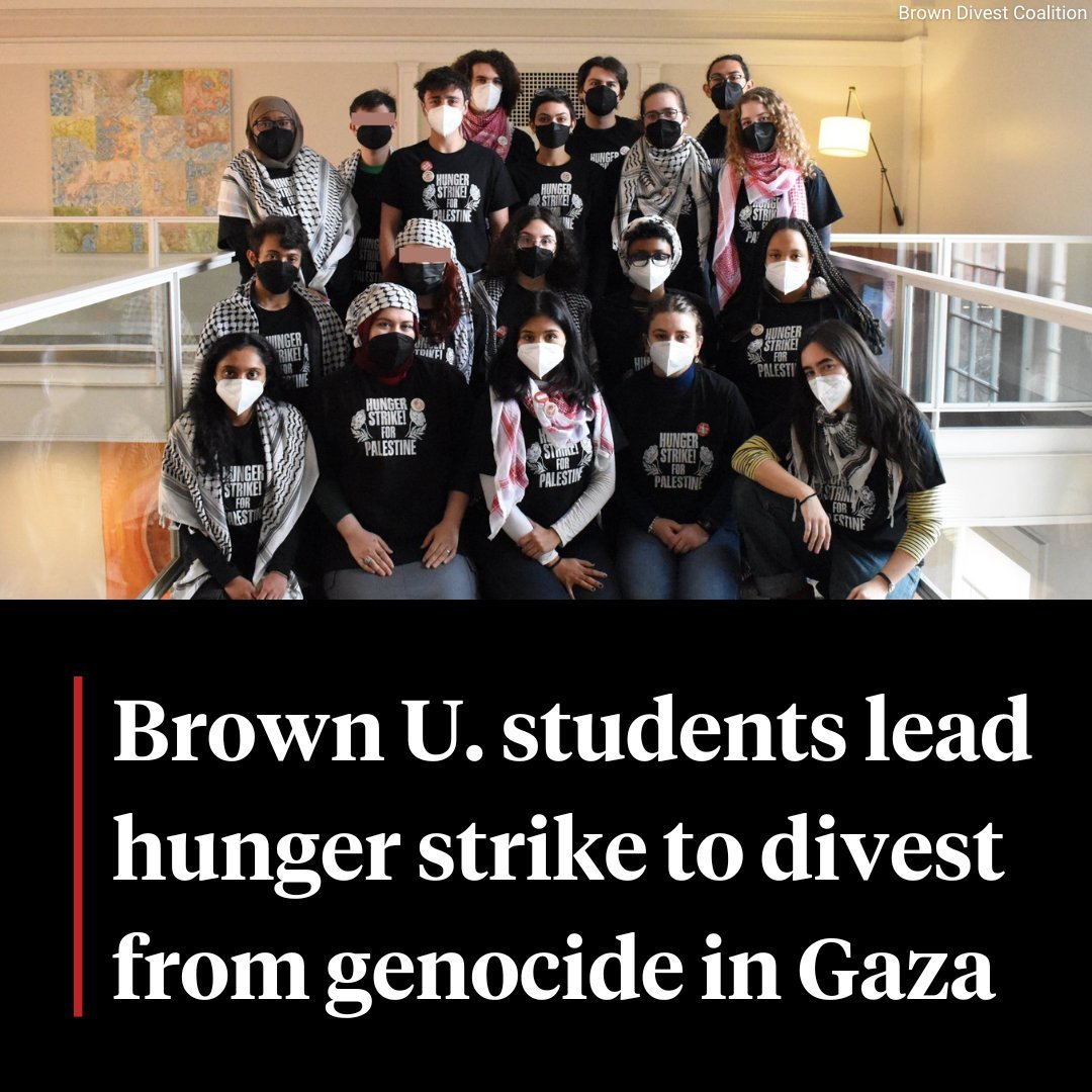 democracynow's tweet photo. 19 students at Brown University have entered their fourth day on hunger strike to urge Brown to divest from weapons manufacturers who are arming Israel. The group, which includes four Palestinian students and six Jewish students, will refuse food until their demands are met. https://t.co/hDyD93IgIC