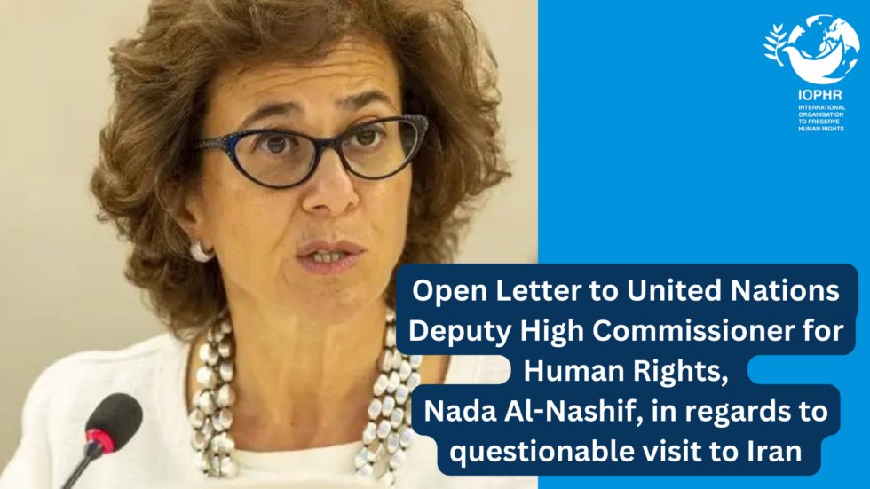 IOPHRpress's tweet photo. Open Letter to United Nations Deputy High Commissioner for Human Rights, Nada Al-Nashif, in regards to her questionable visit to Iran. 

“We would seriously urge that you reconsider your trip to Iran if your visit does not involve close encounters with political prisoners, individuals sentenced to death and the families of the victims seeking justice, and instead consists of formal meetings with regime leaders. Partaking in such visits will no doubt be accompanied by the repetition of the regime’s false reports, used for their own legitimacy and credibility.”

Read Full Open Letter Here:
https://t.co/lNiVUzigyW