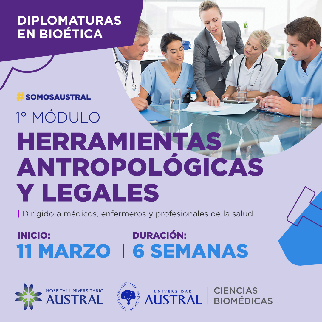 Comienza nuestro primer módulo de la Diplomatura en Bioética "Herramientas Antropológicas y Legales"

Comprender el surgimiento y desarrollo de la Bioética como ciencia transdisciplinar

MÁS INFORMACIÓN AQUÍ
austral.edu.ar/austral/herram…