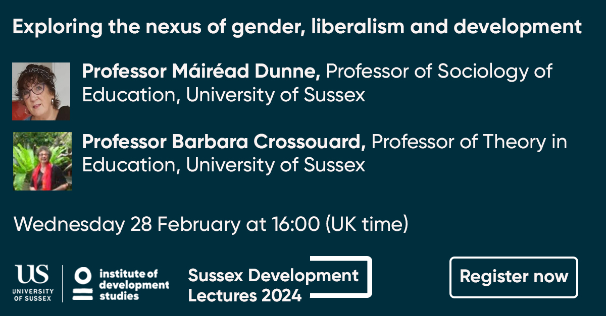 Register for our next Sussex Development Lecture: Exploring the nexus of gender, liberalism and development Register at: 👉 ac.pulse.ly/y5uf0h2yeg Wednesday 28 February from 16:00 (UK time). In person and online. All welcome.