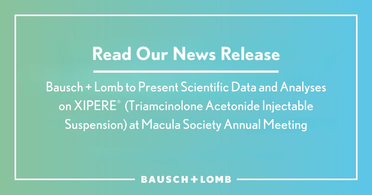 BauschLomb's tweet photo. During this week’s 2024 Macula Society Annual Meeting, two oral presentations will be presented on XIPERE® (triamcinolone acetonide injectable suspension).
Learn more: https://t.co/NOz0zt5DUM #EyeHealth #SeeBetterLiveBetter #XIPERE #Uveitis https://t.co/LC19uHBRMw