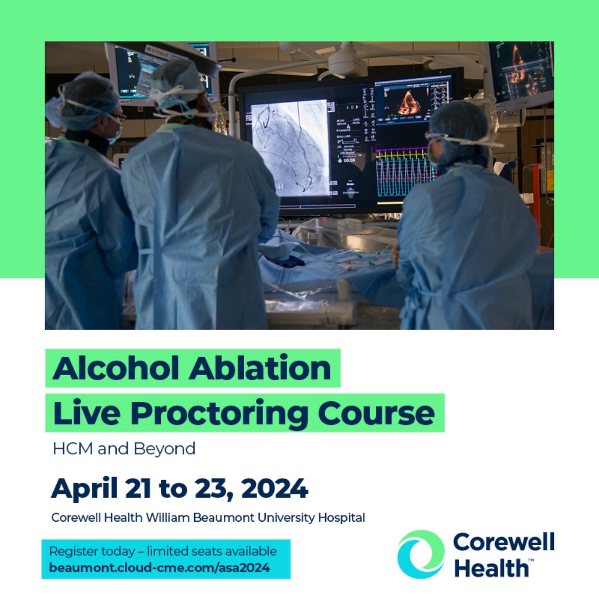 Corewell Health is looking forward to bringing back the Alcohol Ablation live proctoring course this coming April. Registration is limited. More details can be found at shorturl.at/bc178