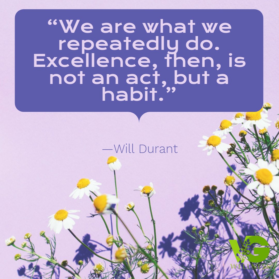 Embracing the power of habits! 💪 'We are what we repeatedly do. Excellence, then, is not an act, but a habit.' - Will Durant 

#VGWellness #MondayMotivation #ExcellenceInHabits #DailyMotivation