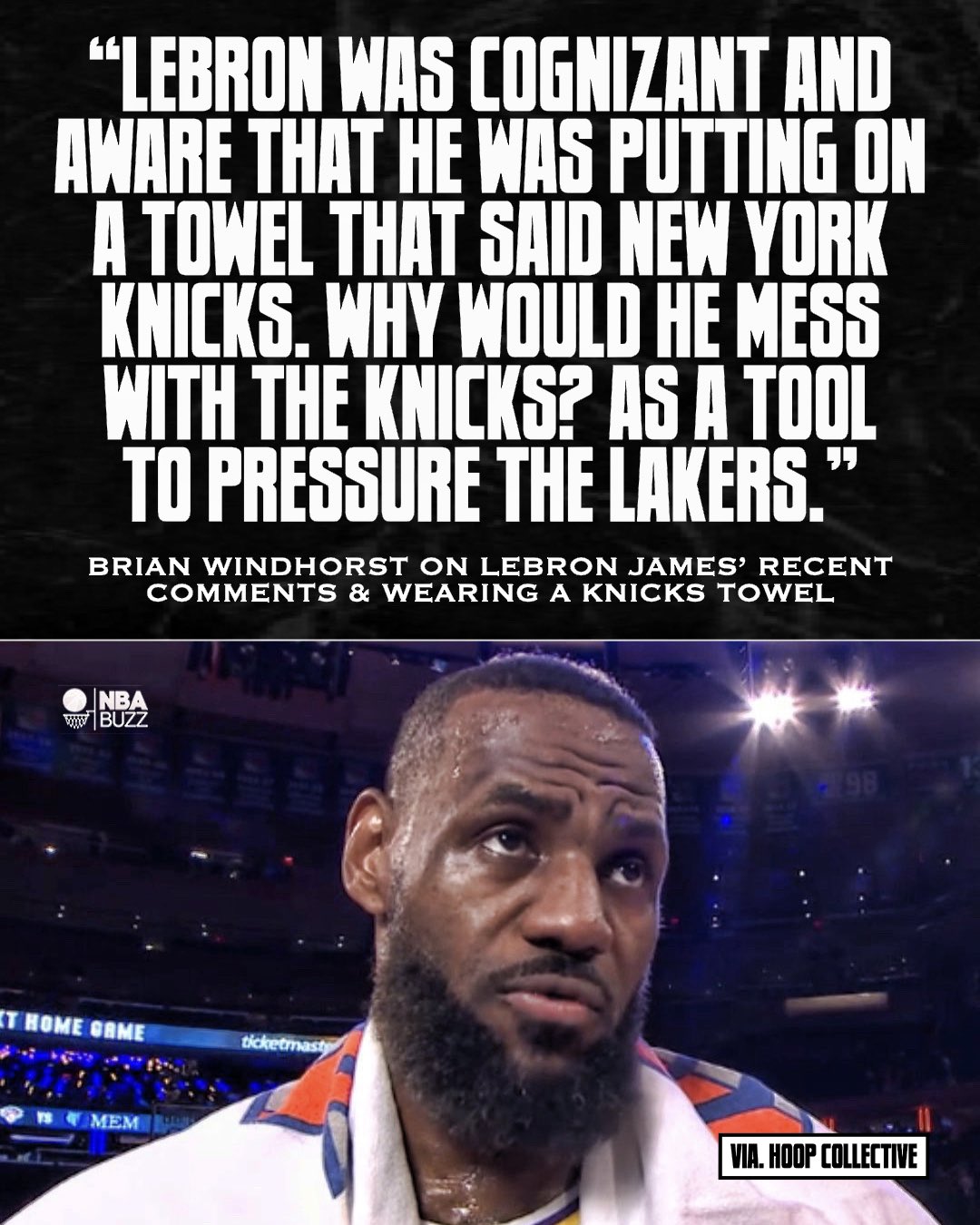Courtside Buzz on X Brian Windhorst on LeBron James comments about once being interested in joining the New York Knicks wearing a Knicks towel in the postgame interview LeBron James was