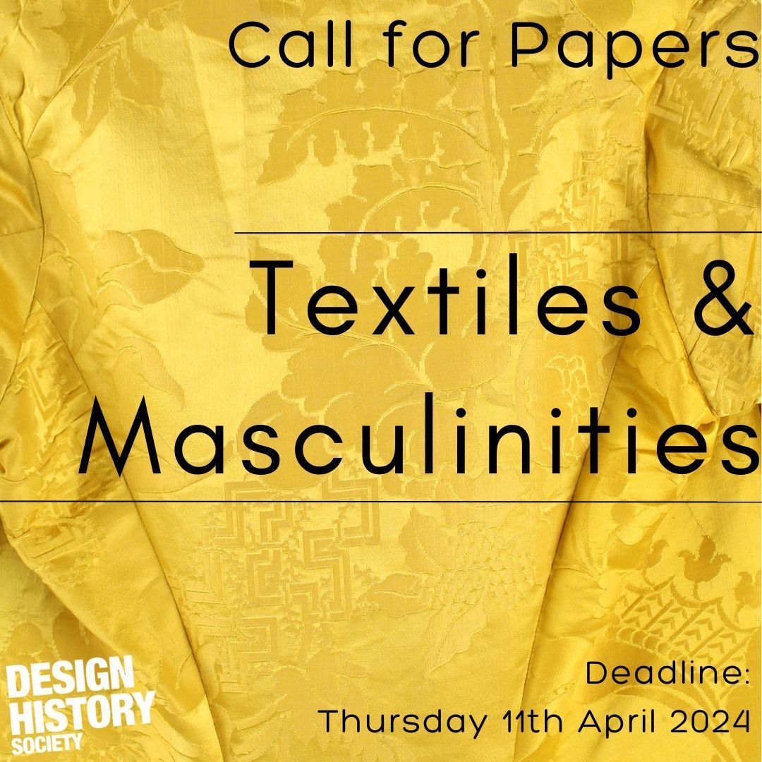 Check out our new Call for Papers for the upcoming Textiles and Masculinities symposium. This online symposium will share international research on historical and contemporary textiles in global contexts. Find out more buff.ly/3w4OfkN