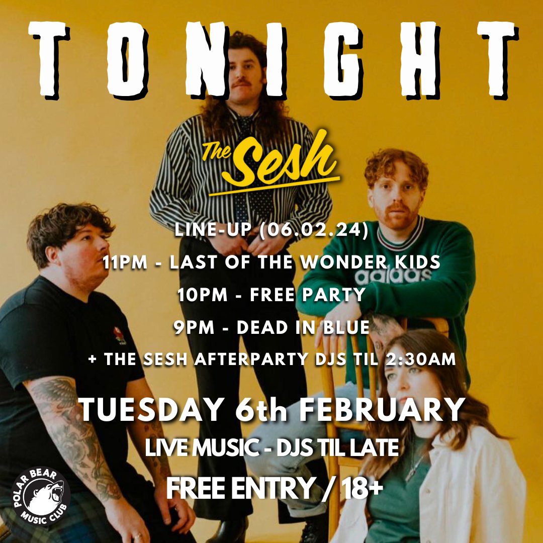Polar Bear Music Club (@polarbearroars) on Twitter photo TONIGHT AT THE SESH!✨
EVERY TUESDAY AT <a href="/PolarBearRoars/">Polar Bear Music Club</a>
FREE ENTRY / 18+
8:30PM - 2:30AM
LIVE MUSIC - DJS TIL LATE
LINE-UP (6TH FEB)
11PM - <a href="/lastofthewonder/">Last Of The Wonder Kids</a>
10PM - FREE PARTY
9PM - DEAD IN BLUE
+ <a href="/theseshhull/">The Sesh</a> AFTERPARTY DJS TIL 2:30AM!
#PolarBearHull TONIGHT AT THE SESH!✨
EVERY TUESDAY AT <a href="/PolarBearRoars/">Polar Bear Music Club</a>
FREE ENTRY / 18+
8:30PM - 2:30AM
LIVE MUSIC - DJS TIL LATE
LINE-UP (6TH FEB)
11PM - <a href="/lastofthewonder/">Last Of The Wonder Kids</a>
10PM - FREE PARTY
9PM - DEAD IN BLUE
+ <a href="/theseshhull/">The Sesh</a> AFTERPARTY DJS TIL 2:30AM!
#PolarBearHull
