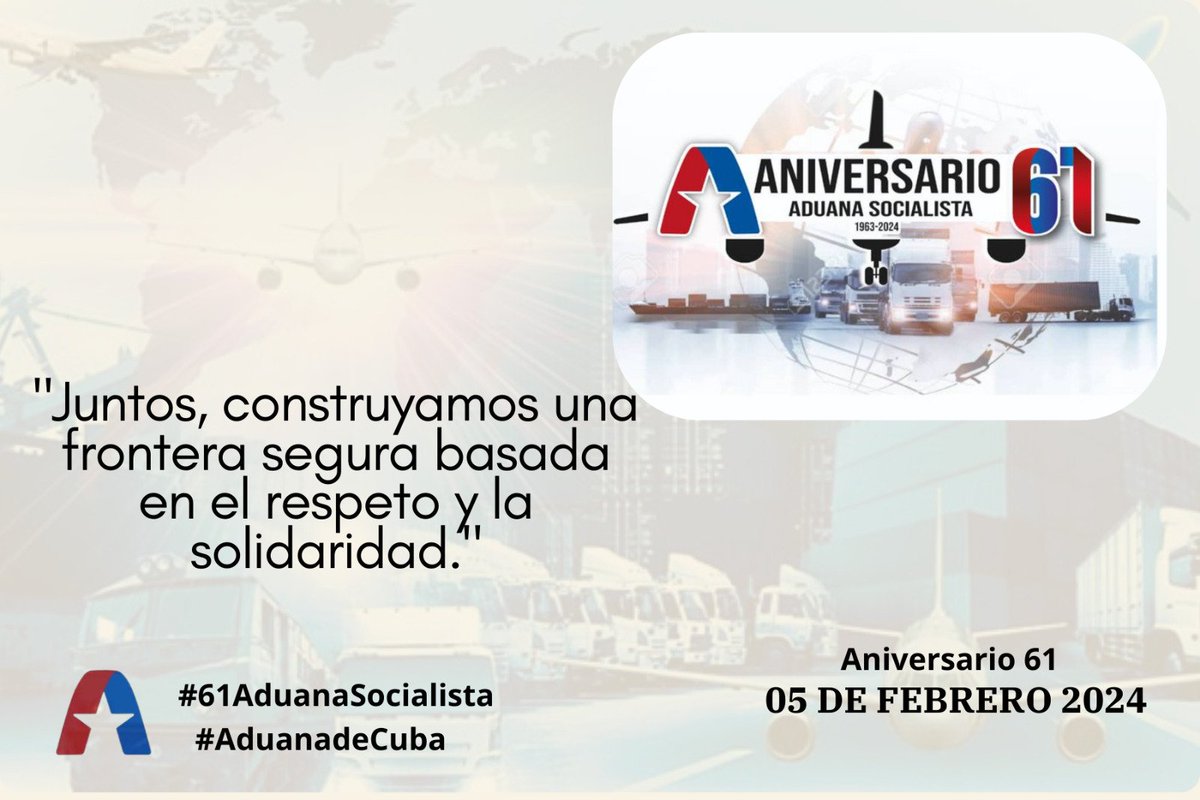 Celebraremos un nuevo aniversario enfrascados en brindar ante todo un #ServiciodeExcelencia #AduanadeCuba #61AduanaSocialista