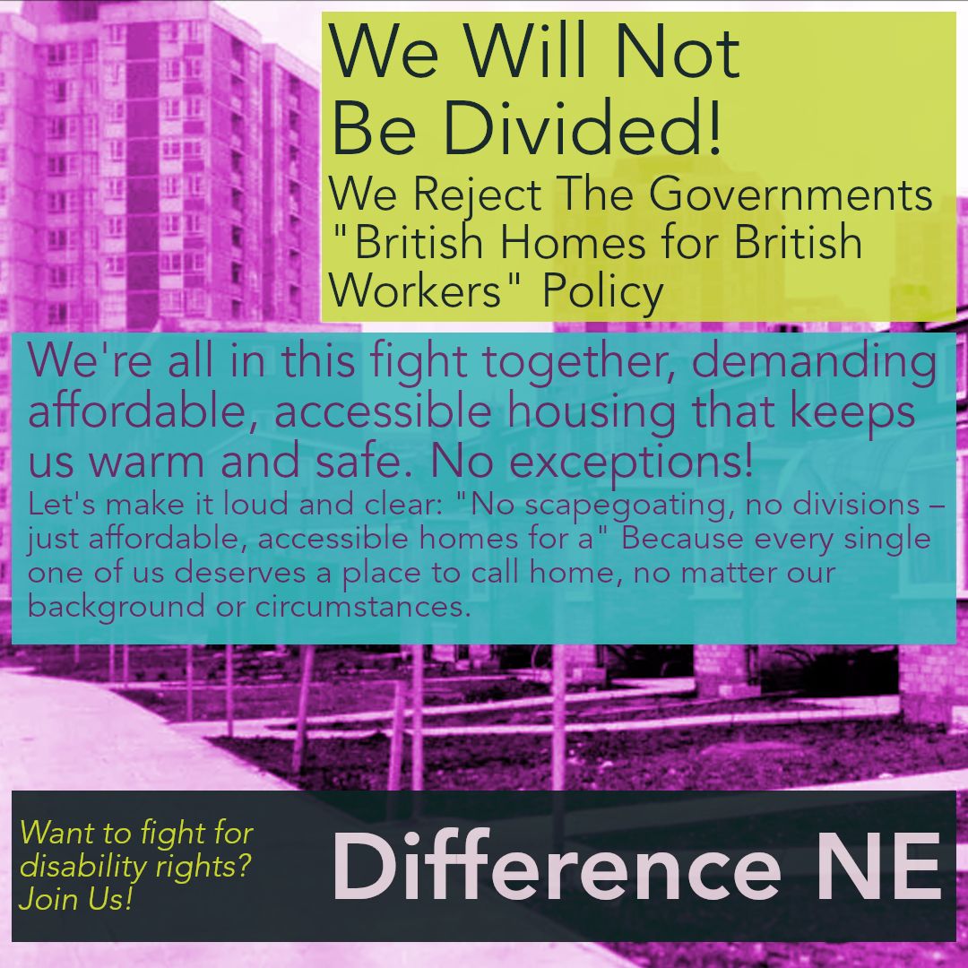 Every single one of us deserves a place to call home, no matter our background or circumstances. @DifferenceNorth East is standing with other Disabled People's Organizations saying a firm 'no' to division...