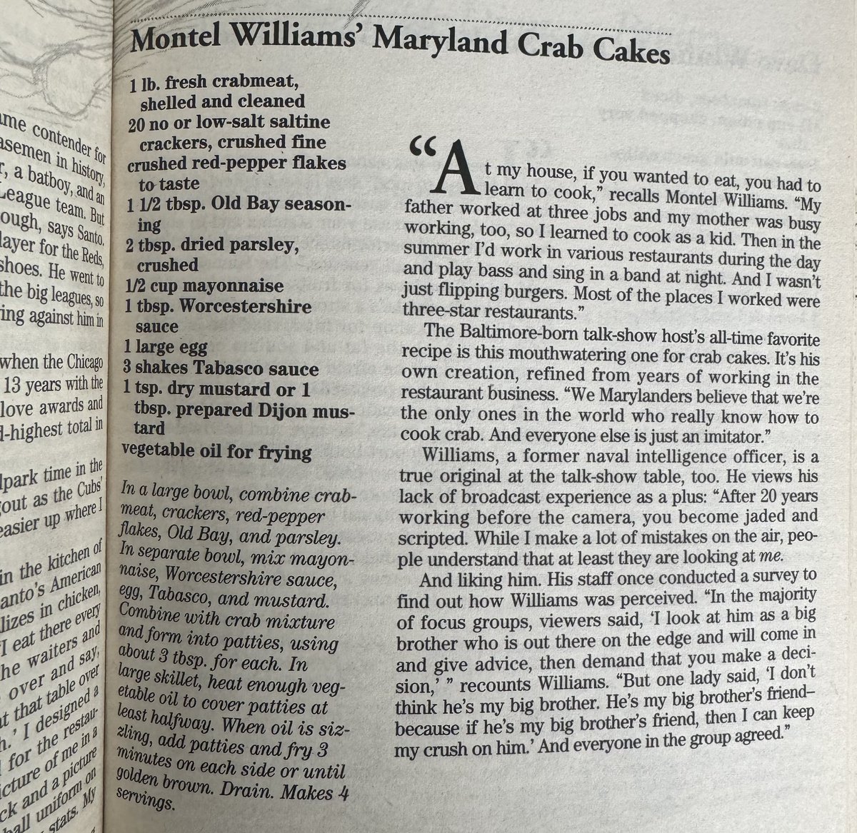 Mr. Williams and his famous son Montel Williams can throw down in the kitchen, often cooking for disabled veterans. Fun fact: the crab cake recipe I use comes from Montel Williams via a 1994 TV Guide. Thank you for your service and your recipe! @Montel_Williams