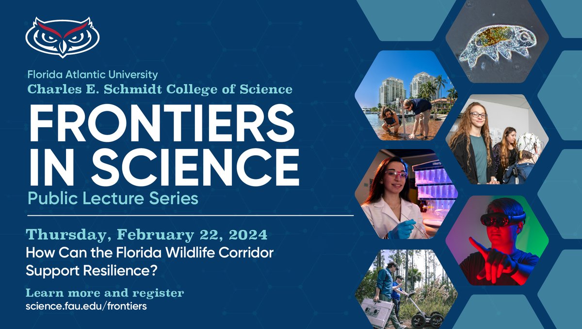 Mark your calendars! The next @FAUScience Frontiers in Science public lecture is coming up Feb. 22. How Can the Florida Wildlife Corridor Support Resilience? Register today to join. 👉 bit.ly/49fgSK1