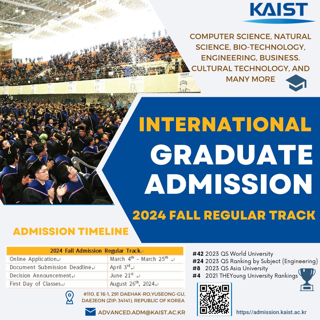 KulturKorea's tweet photo. KAIST International Graduate Admission Herbst 2024📚✍️
Mehr Informationen: https://t.co/zweXWCW9Tx
#falladmission #korea #kaist #kaistuniversity #internationstudent #koreanisch #universität #naturwissenschaften #studierenimAusland #koreanuniversity https://t.co/SlzzmCOO5p
