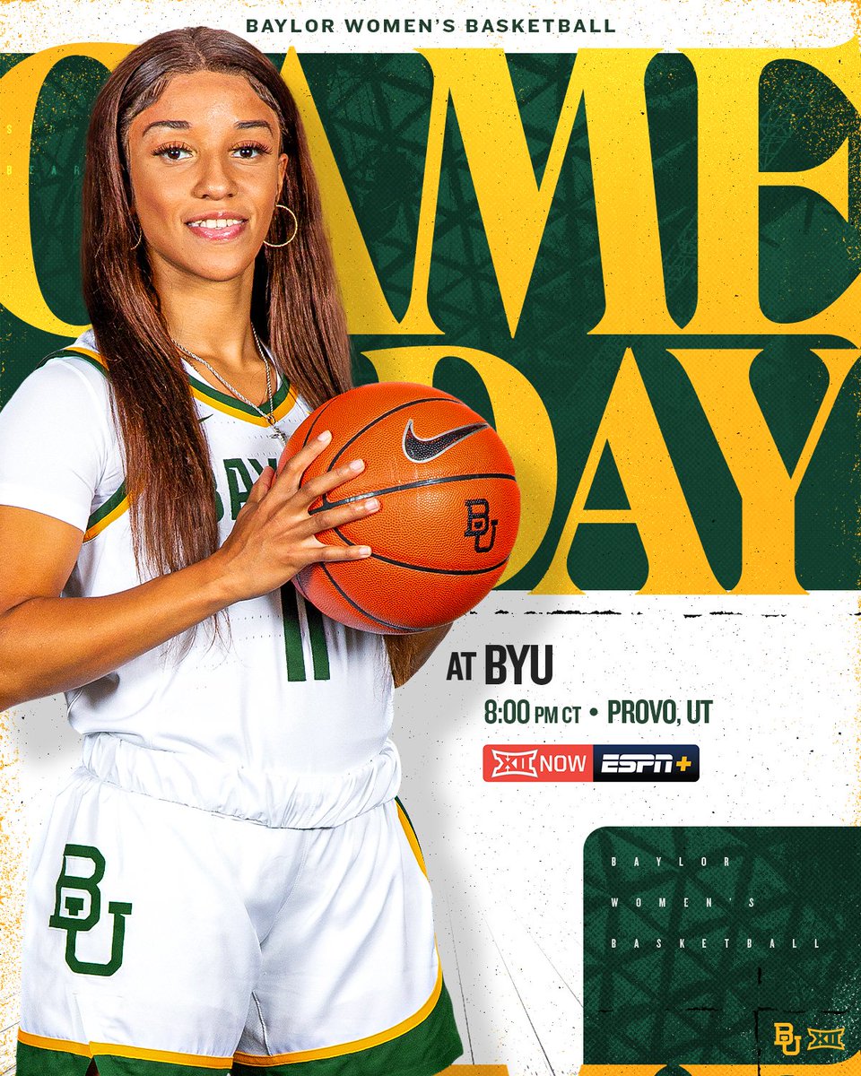 BaylorWBB's tweet photo. GAMEDAY 

At BYU
📍 Marriott Center - Provo, UT 
⏰ 8:00 PM CT 
📺 Live on Big12 Now/ESPN+
🖥️ https://t.co/tyNpQQ3Esr
🏀 Big 12   

#SicEm | #GreaterThan https://t.co/LIngEa3Kaf