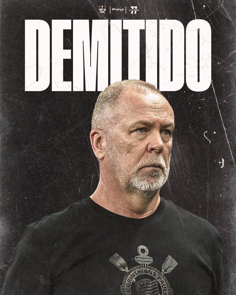 🚨 Mano Menezes não é mais treinador do Corinthians!