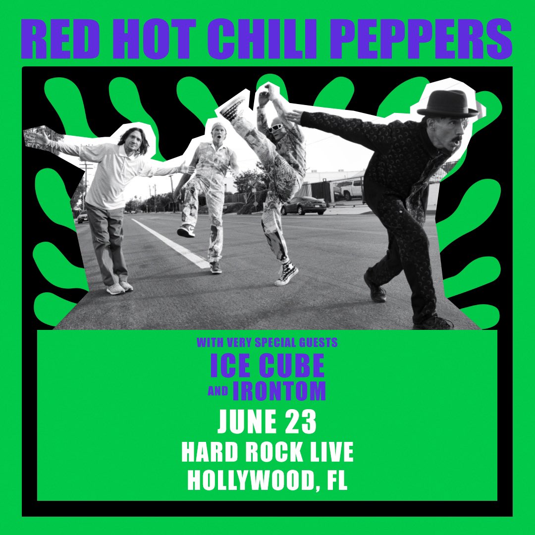 New show announcement! Hollywood Florida we’ll be comin to rock June 23rd with the @ChiliPeppers and @icecube. Tix on sale Friday at irontom.com/tour