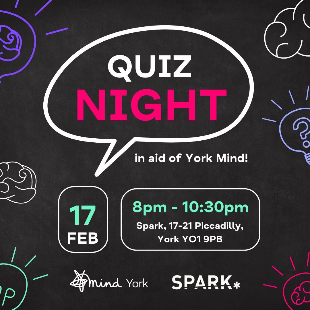 🌟 Upcoming Quiz Night!! 🌟 🕗 Time/Date: Sat 17th Feb, 8pm - 10:30pm 📍 Venue: SPARK* 💰 Entry: £5 donation per team member in support of York Mind 🏆 Prize: Win a £20 food voucher! Sign up here: yorkmind.beaconforms.com/form/19c450e9 🧠💙