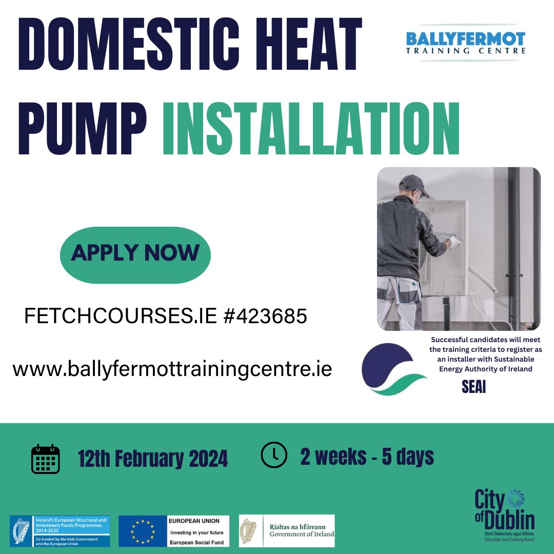 Starting 12th FEBRUARY 2024 

Applicants must hold a minimum of a National Craft Certificate as a Plumber, Refrigeration Craftsperson or Electrician.

#seai #sustainableenergy #ThisisFET #tradeupskilling #domesticheatpumpcourse #qqiqualifications #NZEBcourse #cityofdublinetb