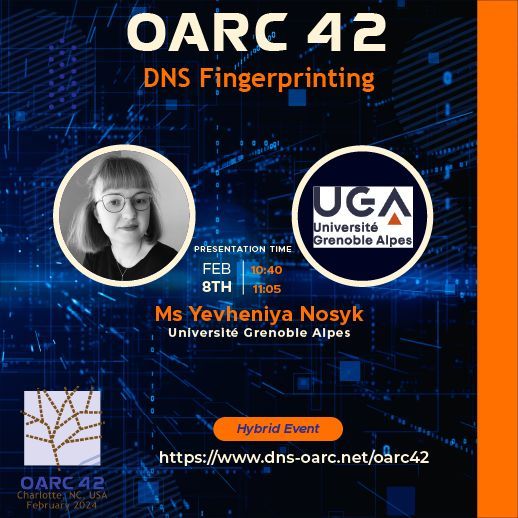 🎤 <a href="/YevheniyaNosyk/">Yevheniya Nosyk</a> from the <a href="/UGrenobleAlpes/">Université Grenoble Alpes</a> will be presenting at OARC 42 on Feb 8 at 10:30 EST/ 15:40 UTC. Talk details: bit.ly/3HJaC1x 

Register now for <a href="/dnsoarc/">DNS-OARC</a> #OARC42, Feb 8-9. More information: dns-oarc.net/oarc42.

#LifeUniverseandDNS #LoveDNS ^RP