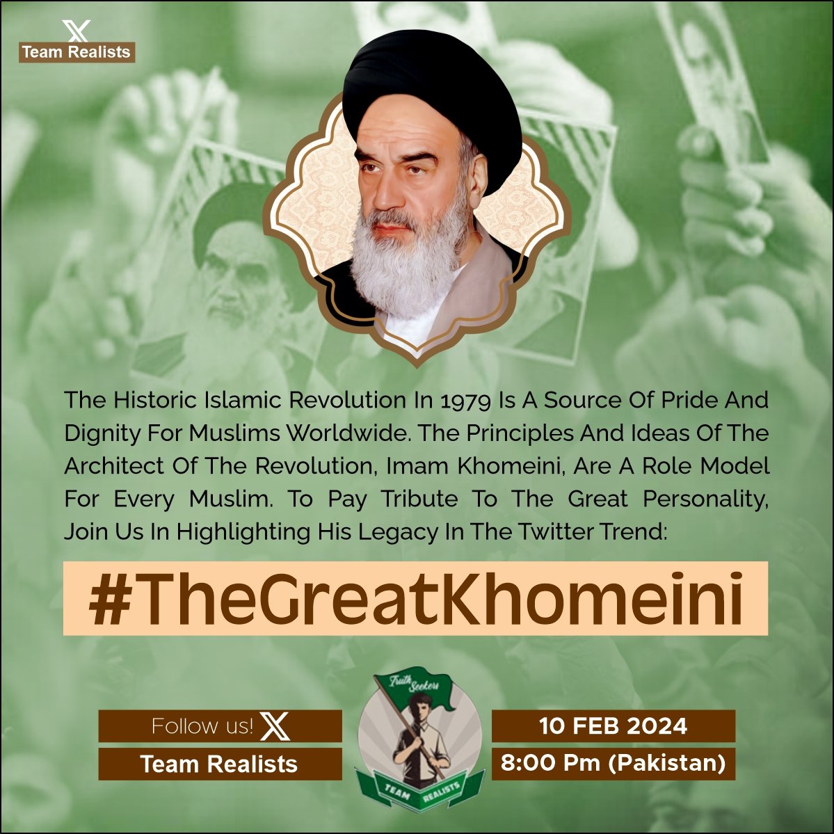 The historic Islamic Revolution in 1979 and the personality of Imam Khomeini, are a source of pride and dignity for Muslims worldwide. To pay tribute to the legacy of this great personality, join us in highlighting his legacy by using the HT #TheGreatKhomeini 10 Feb 2024 @ 8 pm
