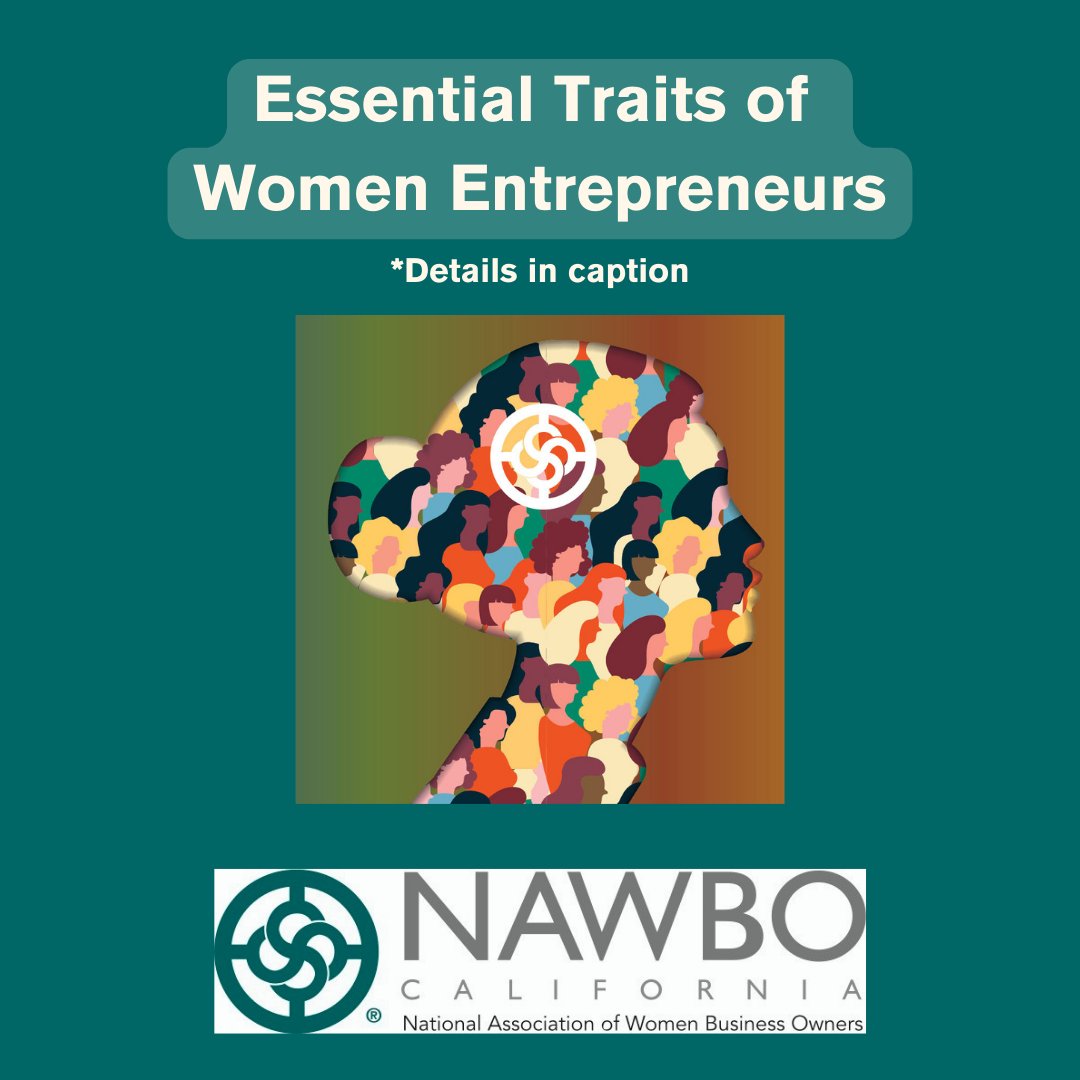 🌟Common Traits found in Women Entrepreneurs include🌟: Confidence Resilience Empathy Adaptability Communication Skills Strategic Thinking Courage Empowerment Inclusivity Authenticity #NAWBOCA #NAWBO #WomenEntrepreneurs #WomenSupportingWomen #WomeninBusiness