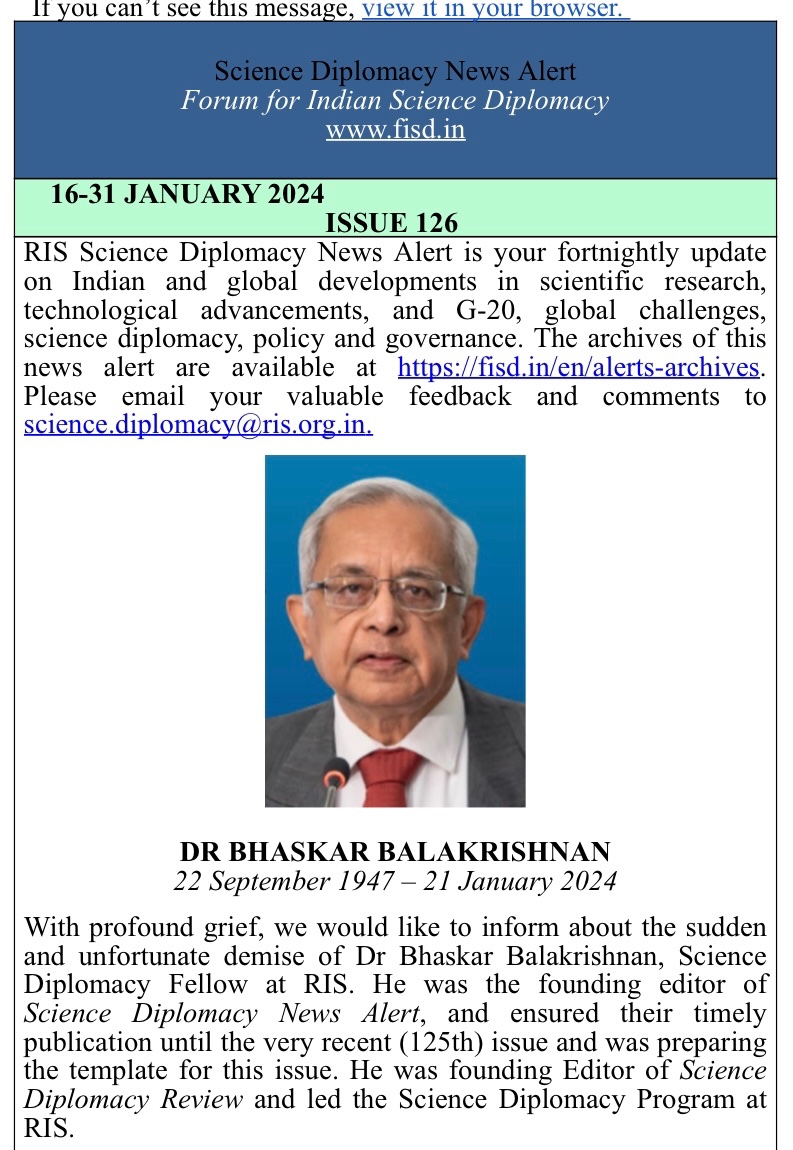 #ScienceDiplomacy News Alert 126 with an obit. for Dr Bhaskar Balakrishnan, former Ambassador of India, who led the science diplomacy programme at @RIS_NewDelhi is now online 🔗 fisd.in/NEWS/alerts-ar…… @Sachin_Chat @PrinSciAdvOff @IndiaDST @satcom_india @INSPACeIND