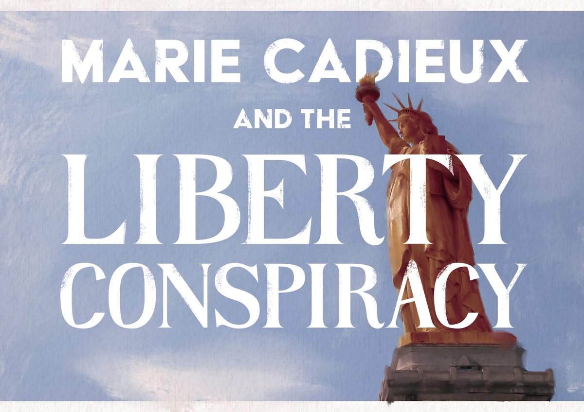 DavidGennard's tweet image. I’m excited to announce the title of my next novel: Marie Cadieux and the Liberty Conspiracy

Published later this year!🗽