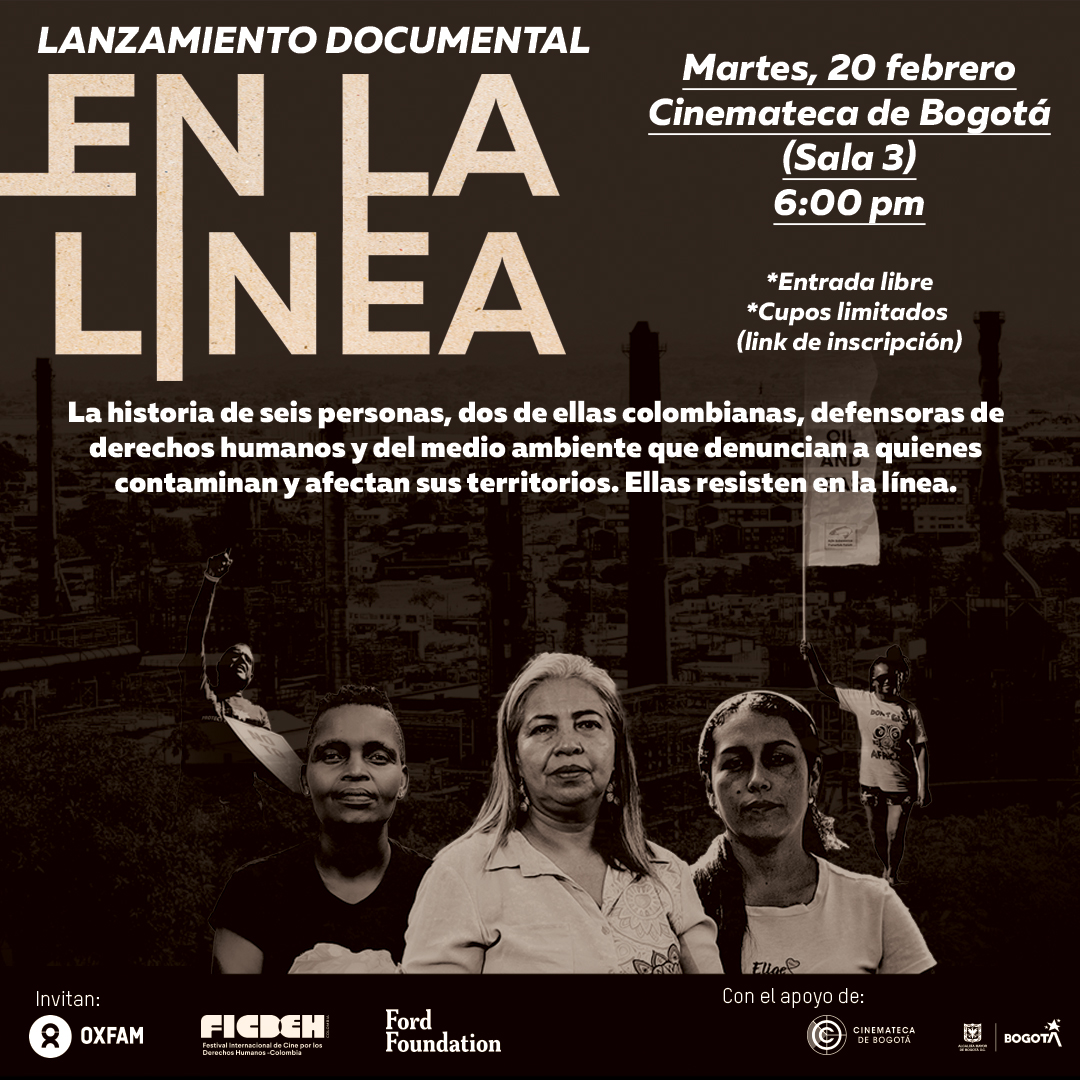 OxfamColombia's tweet photo. 📍📽️ Te invitamos el próximo 20 de febrero a la @CinematecaBta a la presentación del documental #EnLaLinea que refleja la situación compleja que enfrentan las personas defensoras de #DDHH.
🌿💮Esta presentación se hará en el marco del Festival de Cine de DDHH. https://t.co/hzPhJFurN3