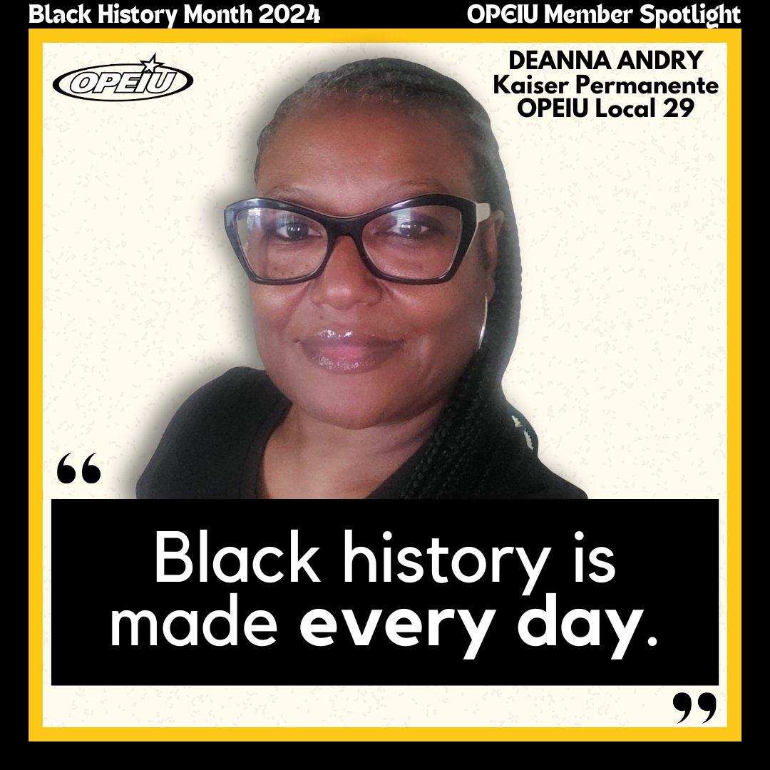 OPEIU's tweet image. A key leader during the #KaiserStrike last year, DeAnna Andry of OPEIU Local 29 is our first #BlackHistoryMonth member spotlight!

“It’s an ongoing process,” she said. “#BlackHistory is made every day."
