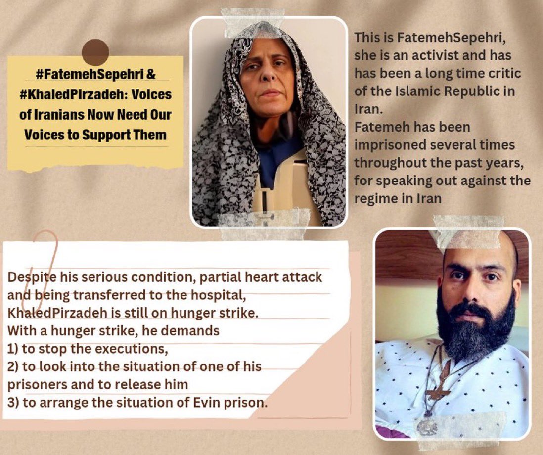 #FatemehSepehri and #KhaledPirzadeh embody courage, dignity, and humane values. Fatemeh, facing unjust imprisonment due to her fearless criticism, needs our support. Khaled, persisting in his hunger strike for justice despite health challenges, deserves our solidarity.