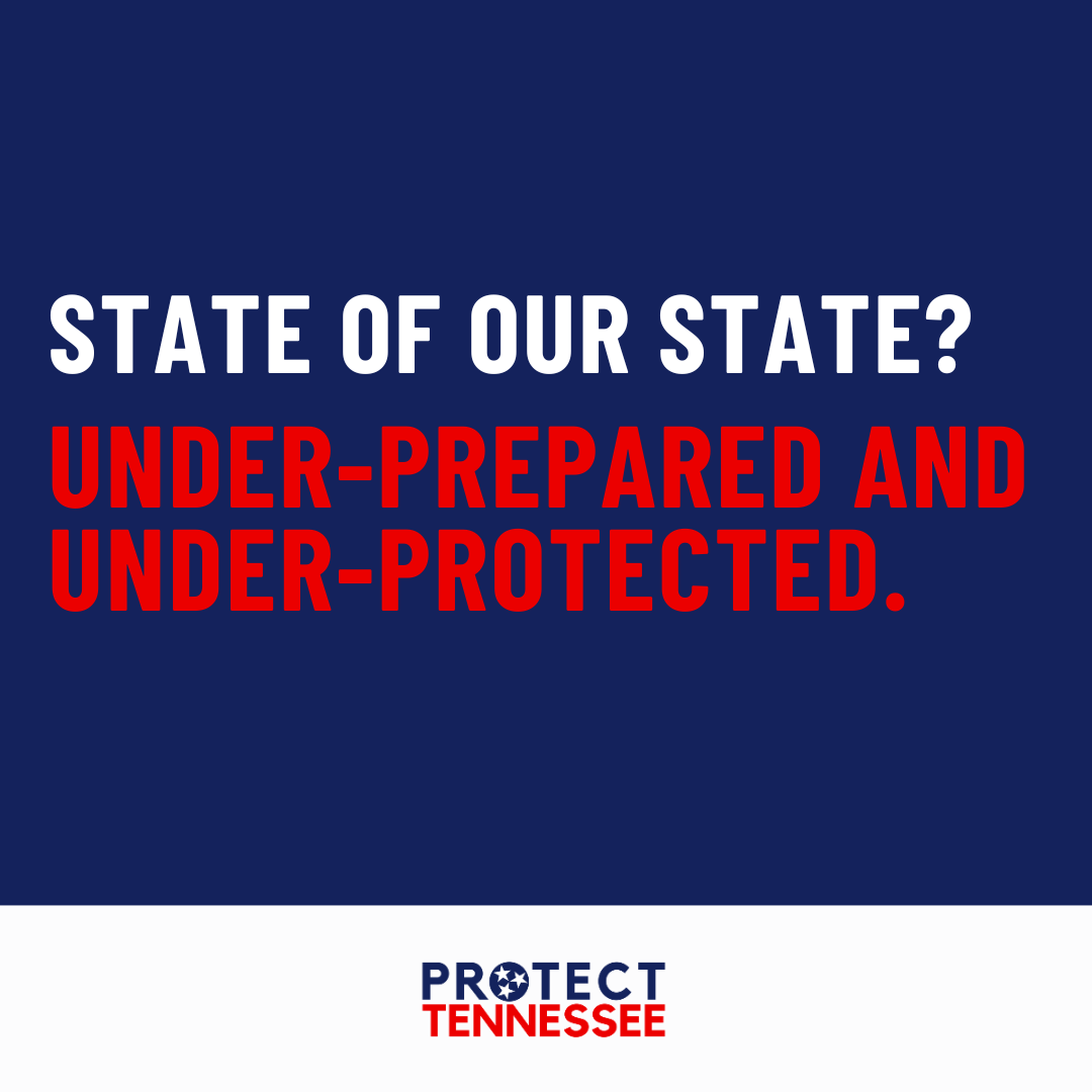 Protect_TN's tweet photo. We will learn about Governor Lee’s view of the “State of the State” tonight, but we can tell you what the “state” of our state is: underprepared and unprotected. Visit our website to see our proposed solutions to Protect Tennessee. https://t.co/0LqgXvWhkN