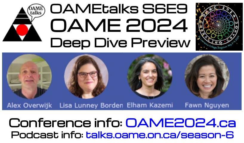 OAMEtalks's tweet image. [New Podcast] It&apos;s the #OAME2024 Deep Dive Session preview. Featuring: @AlexOverwijk @LLB_315 @fawnpnguyen and Elham Kazemi Listen here:   

talks.oame.on.ca/season-6 

Check out all the conference info at oame2024.ca 

#MathChat #MTBoS #iTeachMath