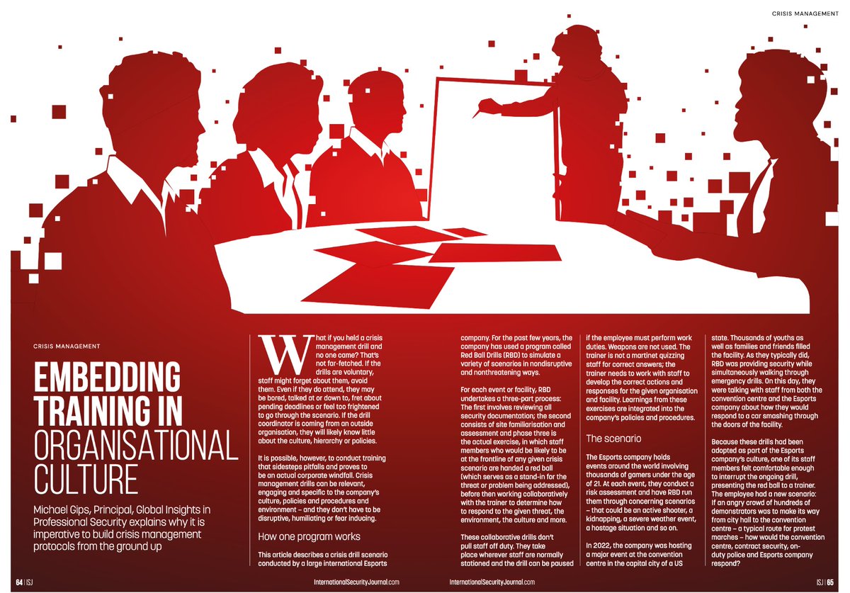 Michael Gips, a member of our Board of Advisors, recently authored an article titled "Embedding Training in Organizational Culture" in the International Security Journal. In the piece, he discusses using the Red Ball Drills® program and highlights some of our approaches. 
#crisis
