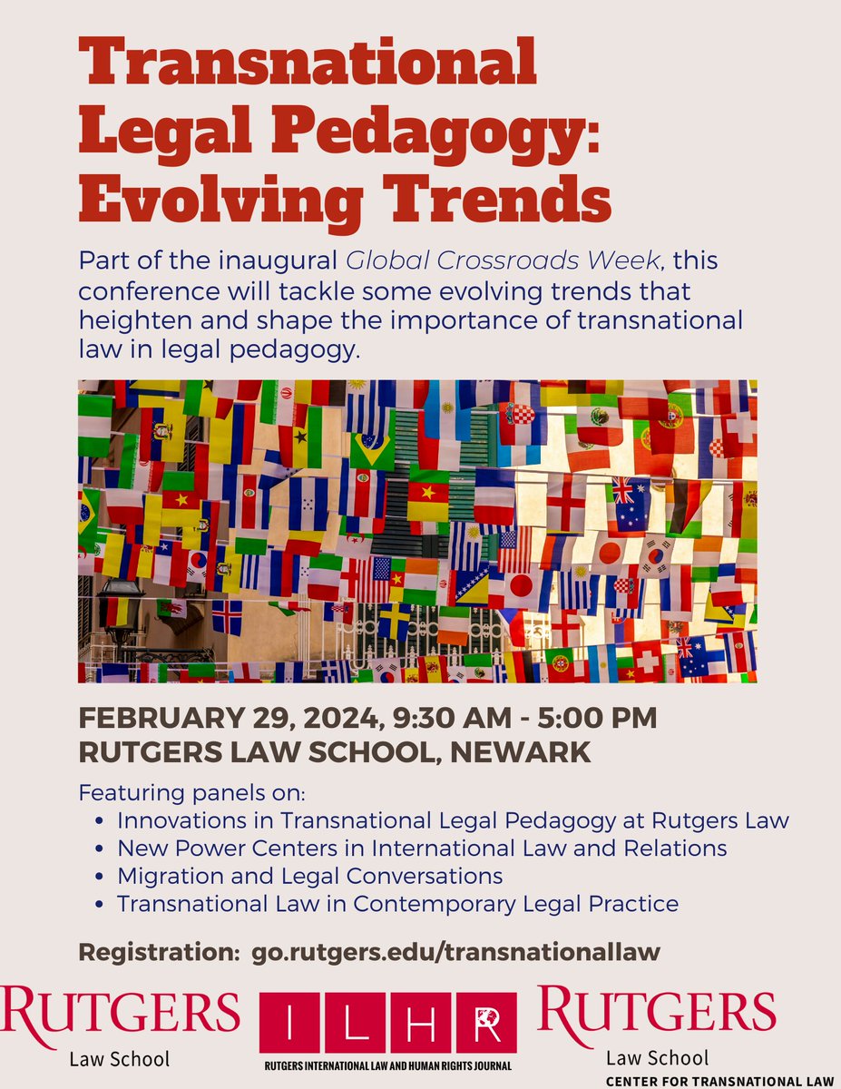 RutgersCTL's tweet photo. Part of the inaugural Global Crossroads Week, this conference on Feb. 29 will tackle some evolving trends that heighten and shape the importance of transnational law in legal pedagogy. Registration: https://t.co/KXJQRg9EJP
@RutgersLaw @RutgersILHRJ https://t.co/cSYoYxiaPV