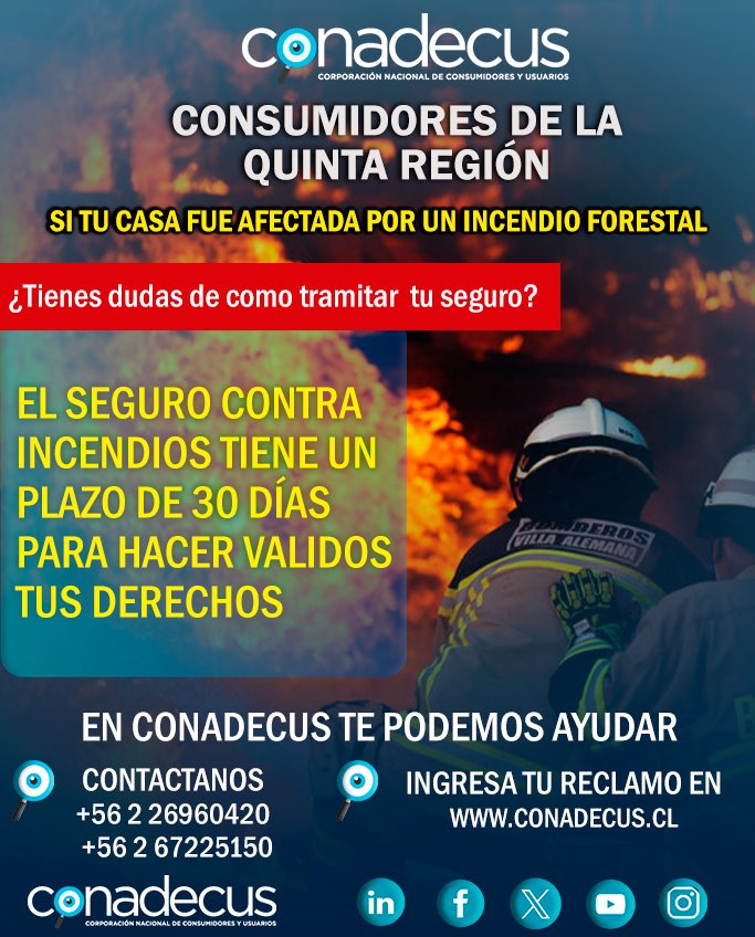 conadecus's tweet photo. 🚨Conadecus les recuerda el plazo de 30 días para reportar los siniestros ante las aseguradoras y hacer valer sus derechos. 

‼️Las aseguradoras ofrecen productos que deben permitir cobrar sus pólizas para la reconstrucción de los bienes dañados producto de los incendios.

🔴¿Tienes dudas de cómo tramitar tu seguro? en @conadecus te podemos ayudar.

🚨Contáctanos al +56 2 2696 0420 o +56 2 6722 5150
🔵Ingresa tu reclamo en https://t.co/IENgettDL3 

Juntos salimos adelante! 

#incendios #incendiosforestales #seguros #segurocontraincendios