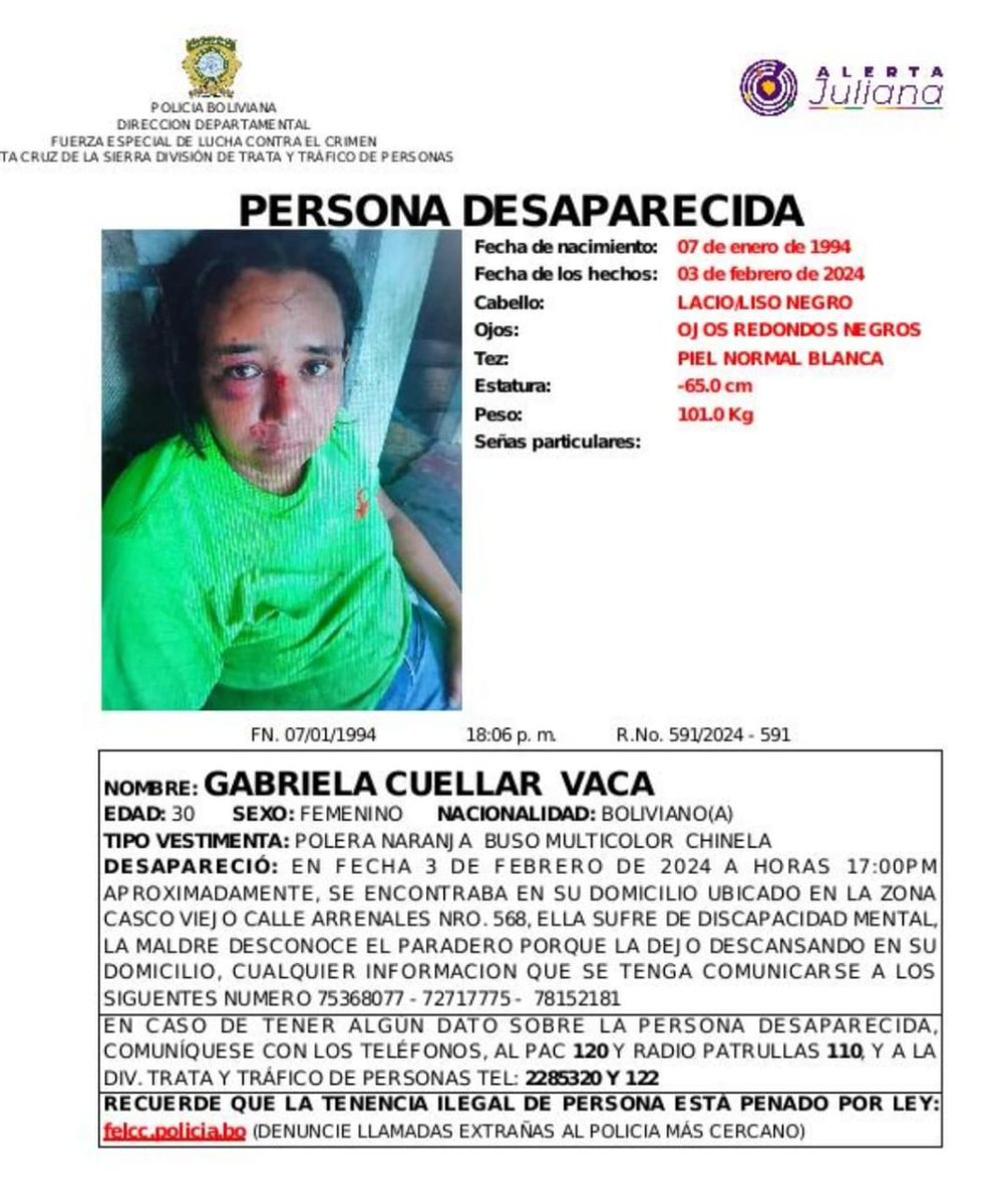 #SantaCruz #AlertaJuliana #PersonaDesaparecida Buscamos a 𝗚𝗔𝗕𝗥𝗜𝗘𝗟𝗔 𝗖𝗨𝗘𝗟𝗟𝗔𝗥 𝗩𝗔𝗖𝗔 de 30 años, quien desapareció el 03 de febrero, hasta la fecha se desconoce su paradero. Contáctate a los teléfonos, 2285320, 110, 120 o a nuestras redes sociales.