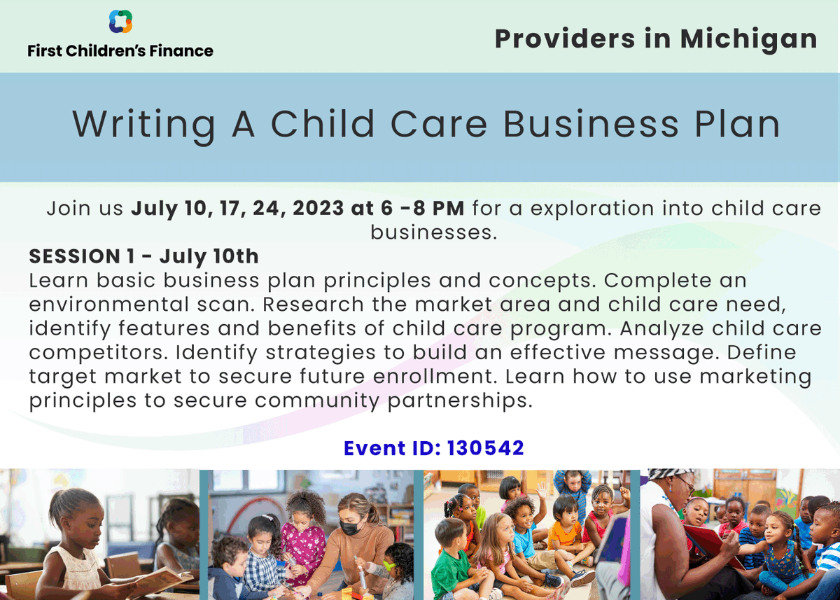 Join us for training in - 'Writing A Child Care Business Plan' July 10th 6:00 to 8:00 p.m. Learn basic business plan principles and concepts. Complete an environmental scan. Link: miregistry.org Event ID: 130542