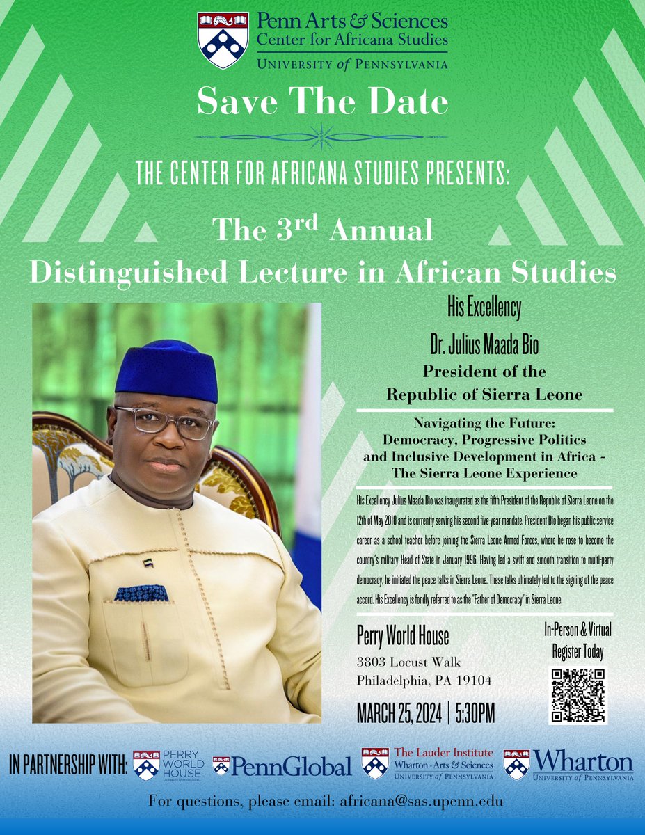 AfricanaUPenn's tweet photo. Join us for The 3rd Annual Distinguished Lecture in African Studies featuring His Excellency Dr. Julius Maada Bio, President of Sierra Leone. Register now for this event on March 25, 2024 at Perry World House or online: https://t.co/Fzim5wQb52 #sierraleone

@pennlaw @Penn https://t.co/B4HLuM6E0n